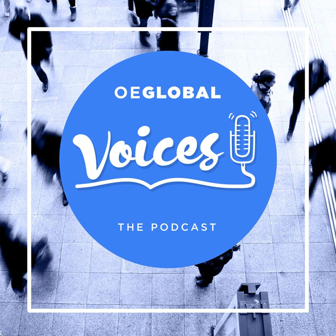 About OEGlobal Podcasts – OE Global Voices